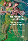 Buchcover Der Kampf um gleiche Rechte - Le combat pour les droits égaux