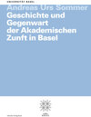 Buchcover Geschichte und Gegenwart der Akademischen Zunft in Basel