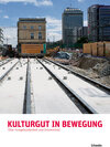 Buchcover Kulturgut in Bewegung / Patrimoine culturel en mouvement