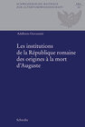 Buchcover Les institutions de la République romaine des origines à la mort d'Auguste