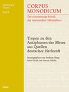 Buchcover Corpus Monodicum. Abteilung 2: Tropen / Tropen zu den Antiphonen der Messe aus Quellen deutscher Herkunft