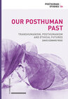 Buchcover Our Posthuman Past