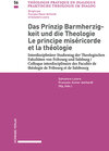 Buchcover Das Prinzip Barmherzigkeit und die Theologie / Le principe miséricorde et la théologie