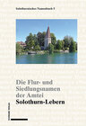 Buchcover Die Flur- und Siedlungsnamen der Amtei Solothurn-Lebern