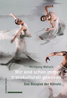 Buchcover Wir sind schon immer transkulturell gewesen