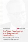 Buchcover Auf dem Fundament von Dogma und Geschichte