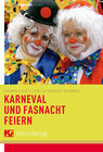 Buchcover Karneval und Fastnacht feiern