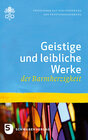 Buchcover Barmherzigkeit / Geistige und leibliche Werke der Barmherzigkeit