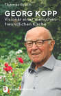 Buchcover Georg Kopp – Visionär einer menschenfreundlichen Kirche