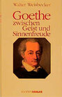 Buchcover Goethe zwischen Geist und Sinnenfreude