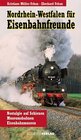 Buchcover Nordrhein-Westfalen für Eisenbahnfreunde