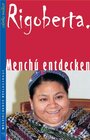 Buchcover Rigoberta. Menchú entdecken