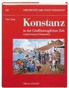 Buchcover Geschichte der Stadt Konstanz / Konstanz in der Grossherzoglichen Zeit 1806-1918
