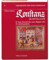 Buchcover Geschichte der Stadt Konstanz / Konstanz im Mittelalter