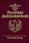 Buchcover Deutsches Geschlechterbuch. Genealogisches Handbuch bürgerlicher... / Deutsches Geschlechterbuch