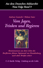 Buchcover Vom Jagen, Trinken und Regieren