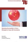 Buchcover Operating Successfully in China - Strategies to Cope with Uncertainty