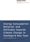 Buchcover Energy Consumption Behavior and Attitudes towards Climate Change in Hashtgerd New Town