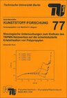 Buchcover Rheologische Untersuchungen zum Einfluss des TBPMN-Netzwerkes auf die scherinduzierte Kristallisation von Polypropylen
