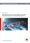 Buchcover Investigations on the current and future use of radio frequency allocations for small satellite operations