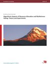Buchcover Algorithmic aspects of resource allocation and multiwinner voting: theory and experiments