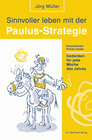 Buchcover Sinnvoller leben mit der Paulus-Strategie