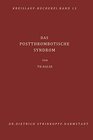 Buchcover Das Postthrombotische Syndrom: Pathogenese, Diagnostik, Behandlung und Verhütung der Folgezustände nach akuter Beinvenen