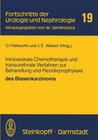 Buchcover Intravesikale Chemotherapie und transurethrale Verfahren zur Behandlung und Rezidivprophylaxe des Blasenkarzinoms