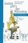 Buchcover Gottlob gibt’s das Mikroskop