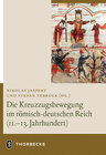 Buchcover Die Kreuzzugsbewegung im römisch-deutschen Reich (11. - 13. Jahrhundert)