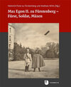 Buchcover Max Egon II. zu Fürstenberg – Fürst, Soldat, Mäzen