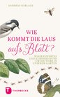 Buchcover Wie kommt die Laus aufs Blatt?