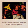 Buchcover Spuren jüdischer Geschichte und Kultur in der Grafschaft Montfort (Tettnang - Langenargen - Wasserburg)