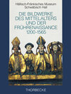 Buchcover Die Bildwerke des Mittelalters und der Frührenaissance