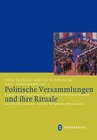 Buchcover Politische Versammlungen und ihre Rituale