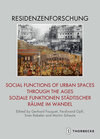 Buchcover Social Functions of Urban Spaces through the Ages / Soziale Funktionen städtischer Räume im Wandel