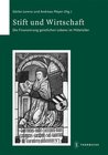 Buchcover Stift und Wirtschaft. Die Finanzierung geistlichen Lebens im Mittelalter