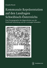 Buchcover Kommunale Repräsentation auf den Landtagen Schwäbisch-Österreichs
