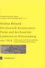 Buchcover Die (Deutsch-)Konservative Partei und der Bund der Landwirte in Württemberg vor 1914