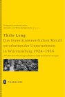 Buchcover Das Investitionsverhalten Metall verarbeitender Unternehmen in Württemberg 1924-1936