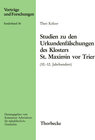 Buchcover Studien zu den Urkundenfälschungen des Klosters St. Maximin vor Trier (10.-12. Jahrhundert)