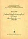 Buchcover Die französische Emigrantenkolonie in Konstanz während der Revolution (1792-1799)