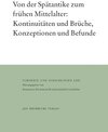 Buchcover Von der Spätantike zum frühen Mittelalter: Kontinuitäten und Brüche, Konzeptionen und Befunde