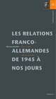 Buchcover Les relations franco-allemandes de 1945 à nos jours