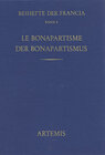 Buchcover Le Bonapartisme. Phénomène historique et mythe politique. Der Bonapartismus. Historisches Phänomen und politischer Mytho