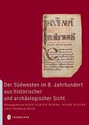 Buchcover Der Südwesten im 8. Jahrhundert aus historischer und archäologischer Sicht