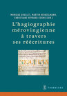 Buchcover L’hagiographie mérovingienne à travers ses réécritures