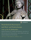 Buchcover Niederländische Kunstexporte nach Nord- und Ostmitteleuropa vom 14. bis 16. Jahrhundert