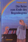 Buchcover Die Reise zum Ende des Regenbogens