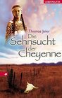 Buchcover Die Sehnsucht der Cheyenne